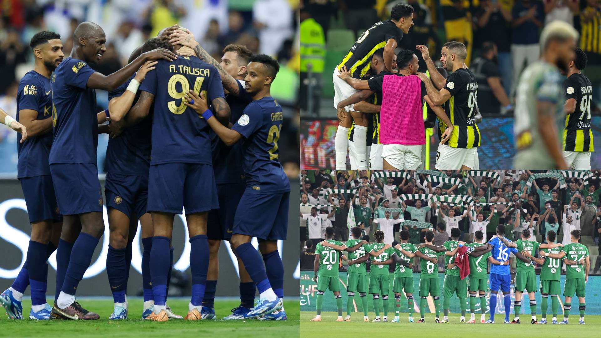 Al Nassr - Al Ittihad - Al Ahli